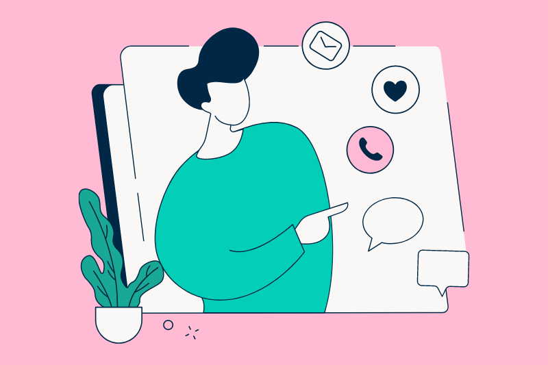 Illustration of person, with a plant next to them, pointing in the direction of 3 icons showing a phone symbol, an envelope and a heart, as well as 2 speech bubbles