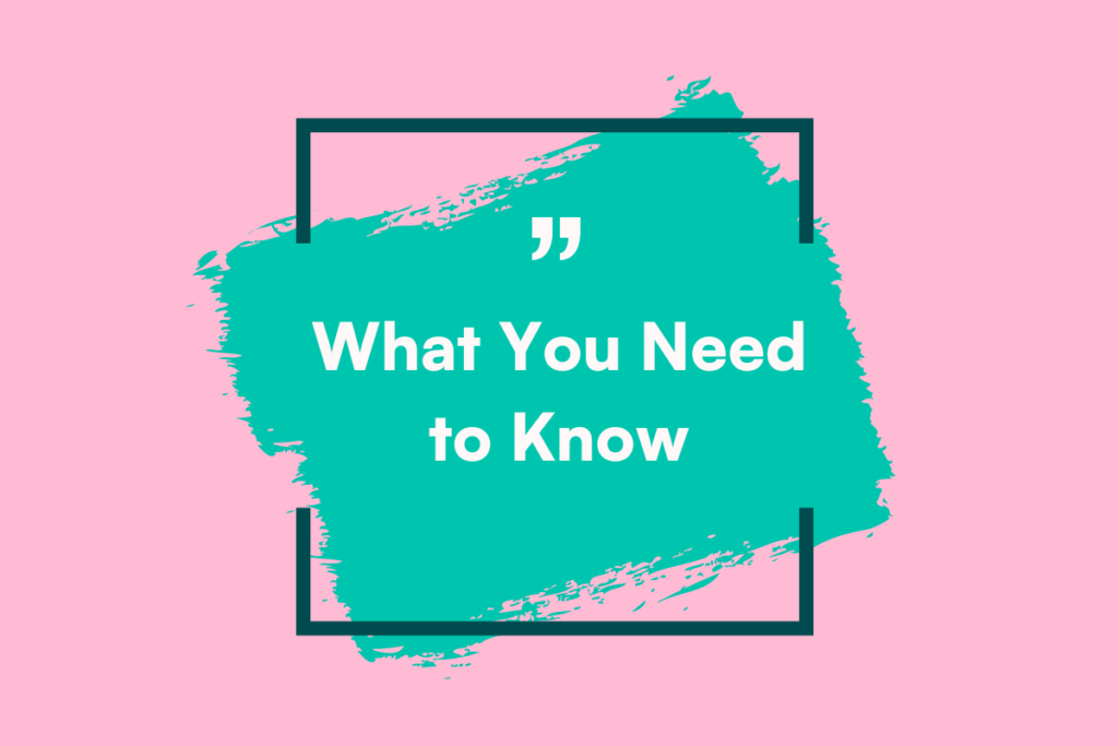 Green and pink background with the text 'what you need to know'